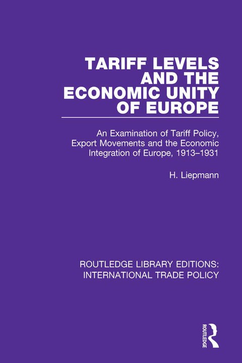 Cover image for book Tariff Levels and the Economic Unity of Europe