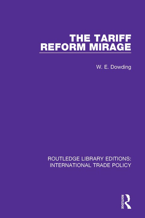 Cover image for book The Tariff Reform Mirage
