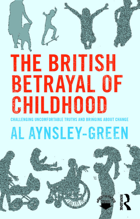 Cover image for book The British Betrayal of Childhood