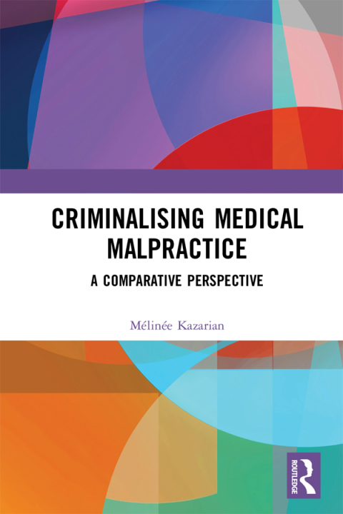 Cover image for book Criminalising Medical Malpractice