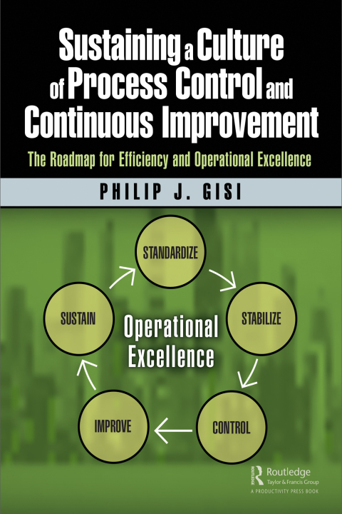Cover image for book Sustaining a Culture of Process Control and Continuous Improvement