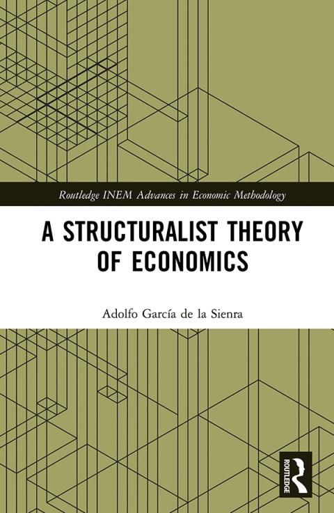 Cover image for book A Structuralist Theory of Economics