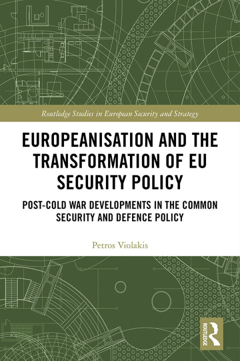 Cover image for book Europeanisation and the Transformation of EU Security Policy