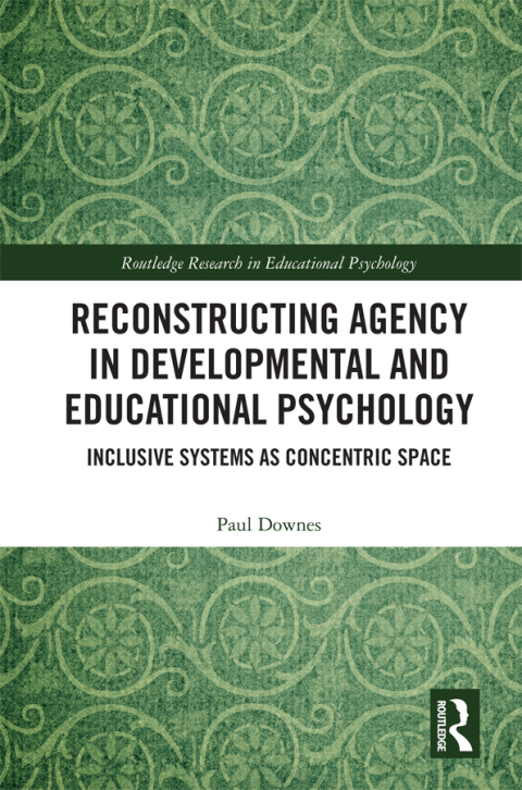 Cover image for book Reconstructing Agency in Developmental and Educational Psychology