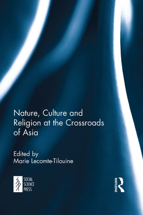 Cover image for book Nature, Culture and Religion at the Crossroads of Asia