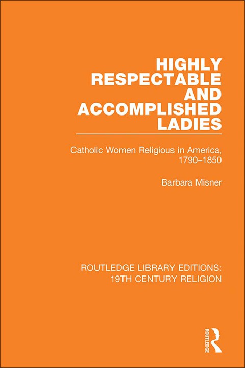 Cover image for book Highly Respectable and Accomplished Ladies
