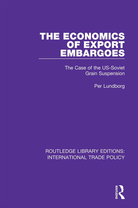 Cover image for book The Economics of Export Embargoes