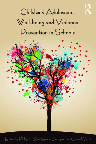 Child and Adolescent Wellbeing and Violence Prevention in Schools