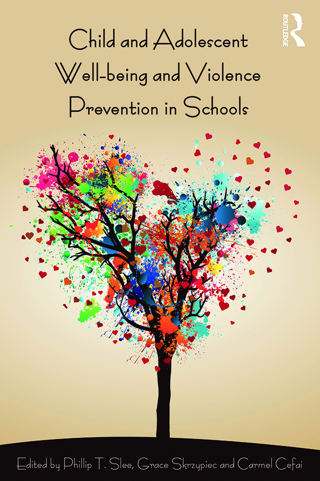 Child and Adolescent Wellbeing and Violence Prevention in Schools
