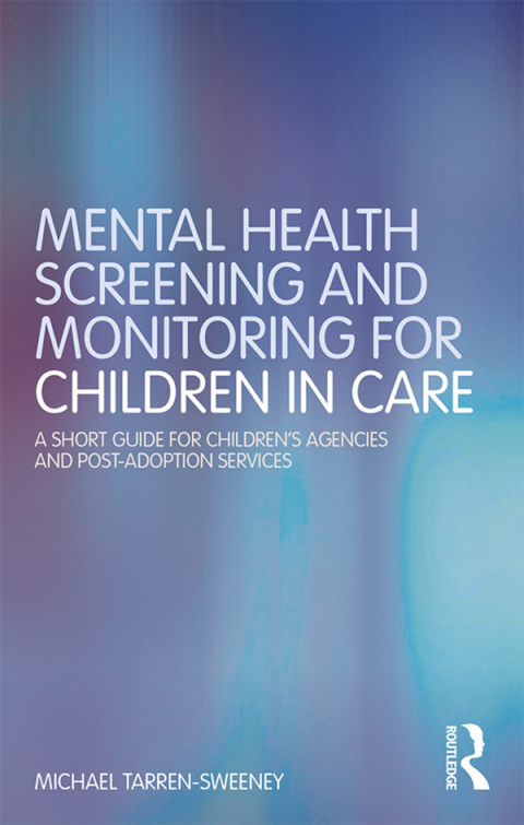 Cover image for book Mental Health Screening and Monitoring for Children in Care