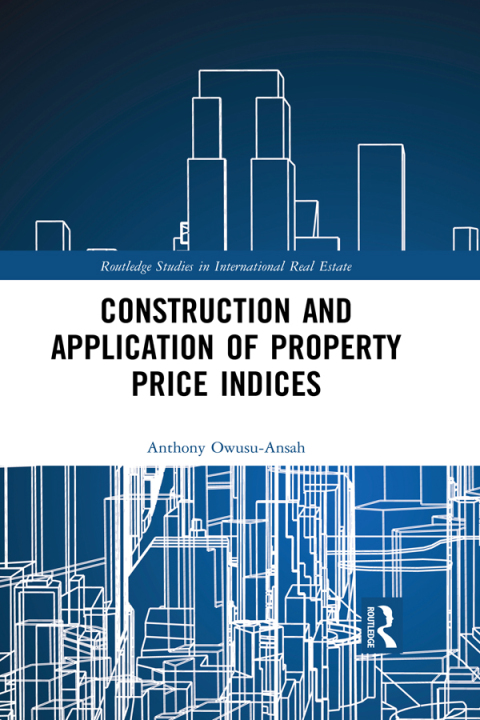 Cover image for book Construction and Application of Property Price Indices