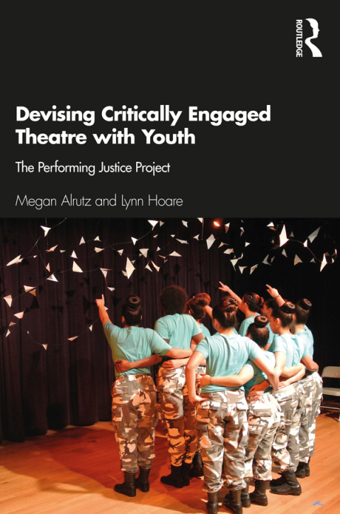 Cover image for book Devising Critically Engaged Theatre with Youth