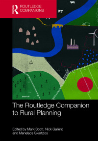 Cover image: The Routledge Companion to Rural Planning 1st edition 9781138104051