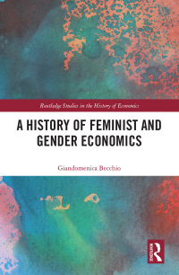 Cover image: A History of Feminist and Gender Economics 1st edition 9781032086798