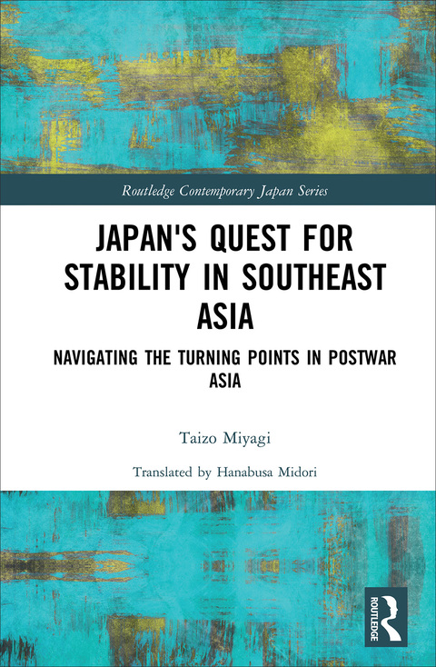 Cover image for book Japan's Quest for Stability in Southeast Asia
