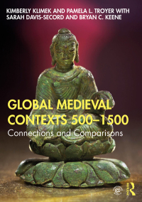 Cover image: Global Medieval Contexts 500 – 1500 1st edition 9781138103382
