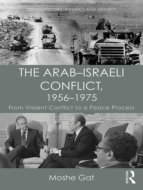 Cover image for book The Arab–Israeli Conflict, 1956–1975