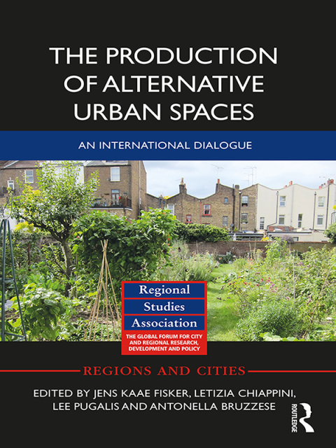 Cover image for book The Production of Alternative Urban Spaces