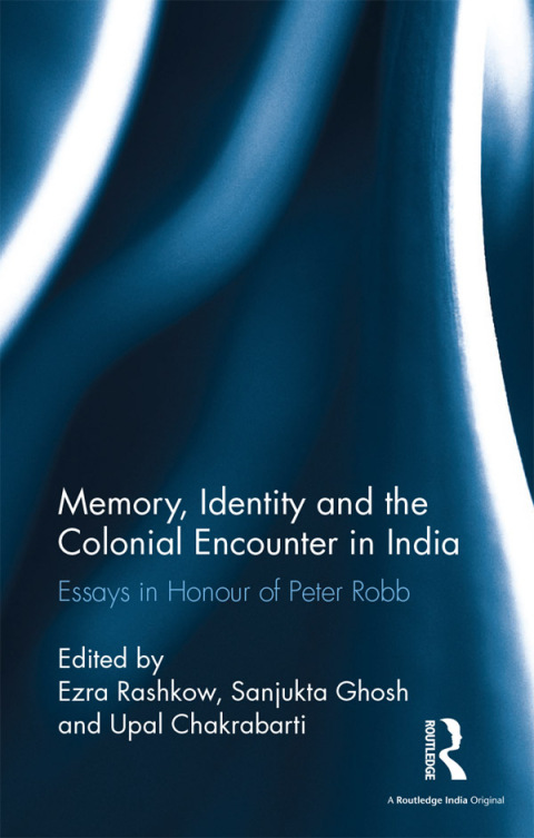 Cover image for book Memory, Identity and the Colonial Encounter in India