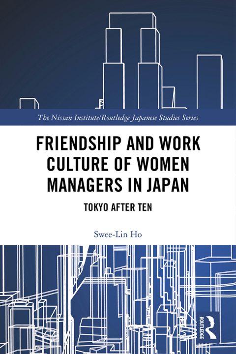 Cover image for book Friendship and Work Culture of Women Managers in Japan