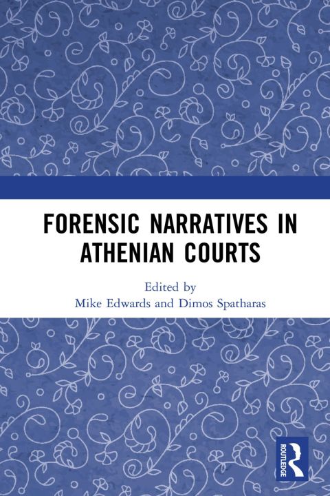 Cover image for book Forensic Narratives in Athenian Courts