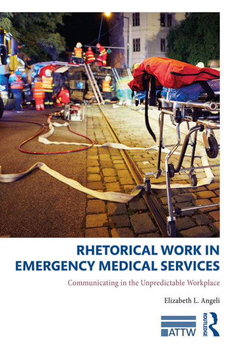 Cover image for book Rhetorical Work in Emergency Medical Services