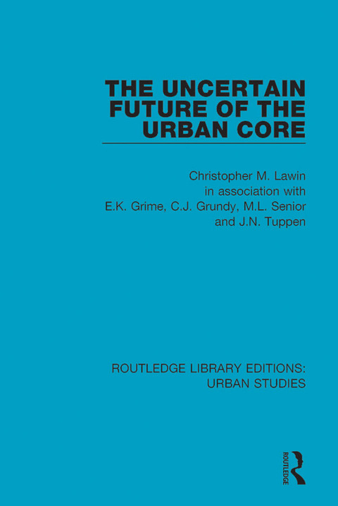 Cover image for book The Uncertain Future of the Urban Core