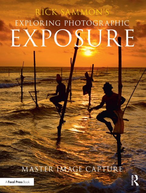 Cover image for book Rick Sammon's Exploring Photographic Exposure
