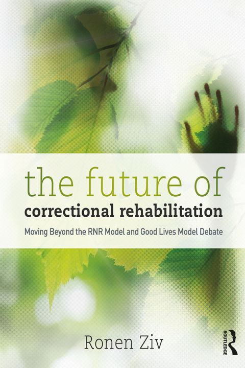 Cover image for book The Future of Correctional Rehabilitation