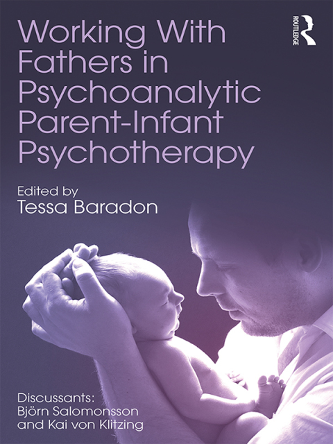 Cover image for book Working With Fathers in Psychoanalytic Parent-Infant Psychotherapy
