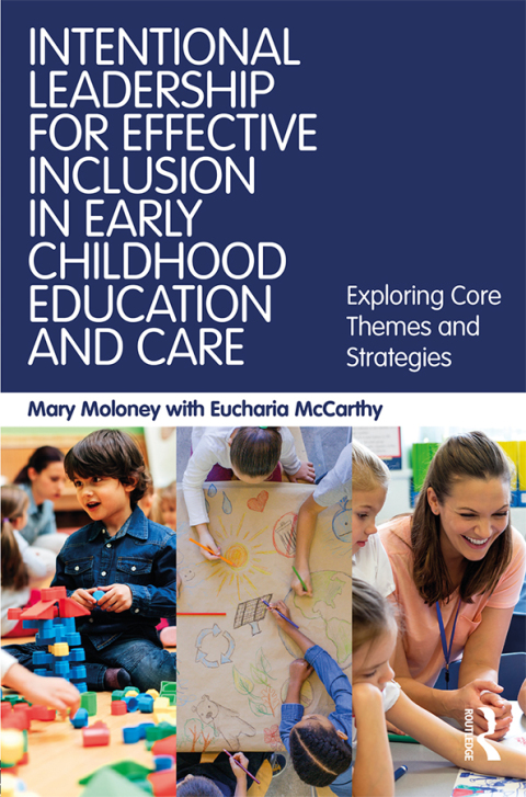 Cover image for book Intentional Leadership for Effective Inclusion in Early Childhood Education and Care