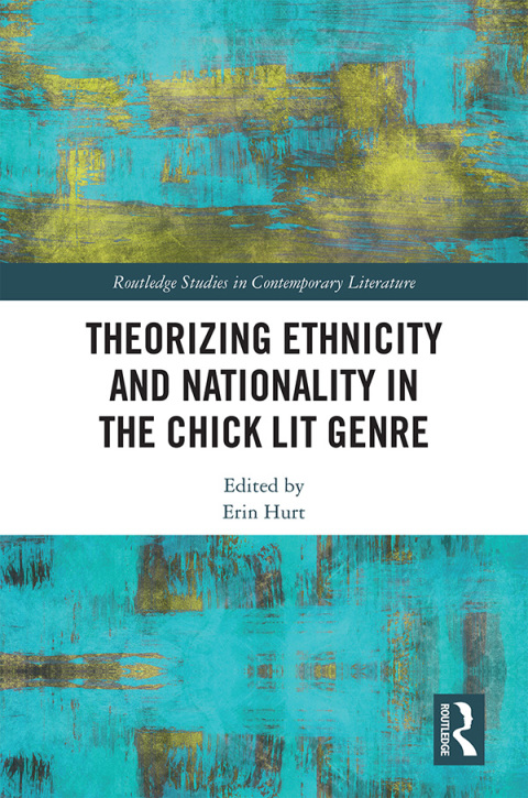 Cover image for book Theorizing Ethnicity and Nationality in the Chick Lit Genre
