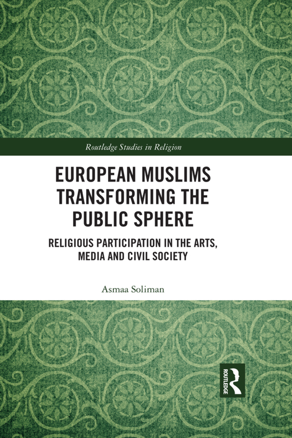 European Muslims Transforming the Public Sphere (eBook Rental) European Muslims Transforming the Public Sphere (eBook Rental)
