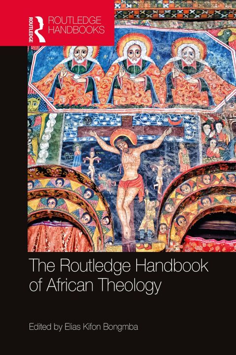 Cover image for book The Routledge Handbook of African Theology