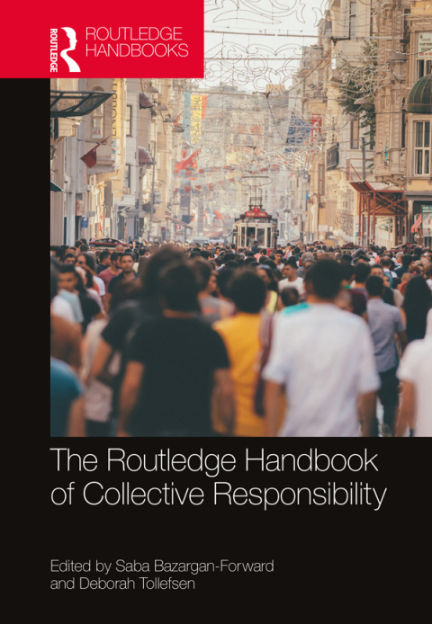 Cover image for book The Routledge Handbook of Collective Responsibility