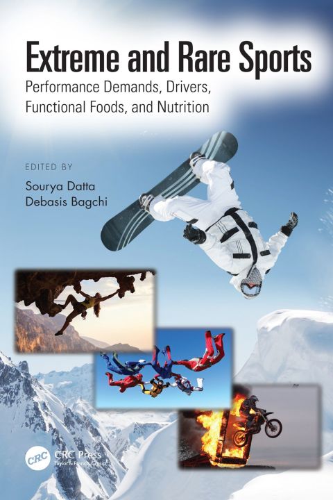 Cover image for book Extreme and Rare Sports: Performance Demands, Drivers, Functional Foods, and Nutrition