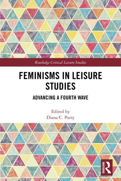 Cover image for book Feminisms in Leisure Studies