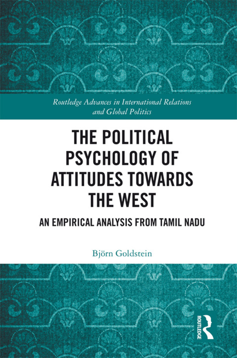 Cover image for book The Political Psychology of Attitudes towards the West