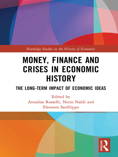 Cover image for book Money, Finance and Crises in Economic History