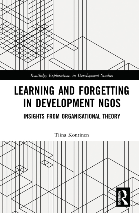 Cover image for book Learning and Forgetting in Development NGOs
