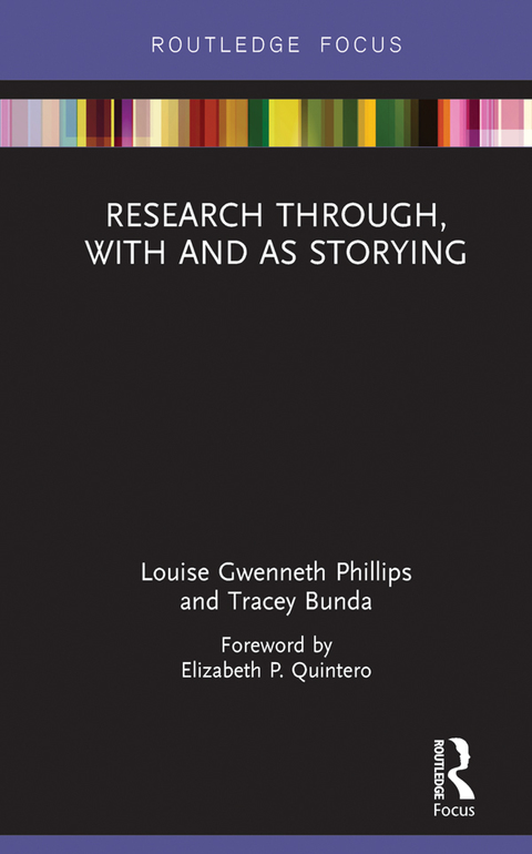 Research Through, With and As Storying 