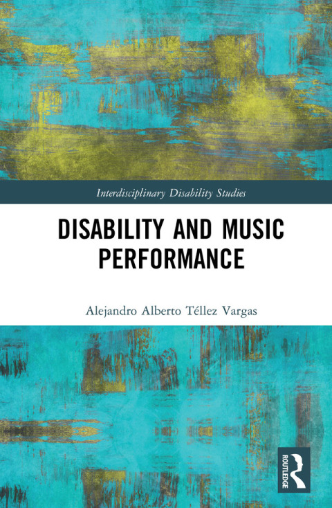 Cover image for book Disability and Music Performance