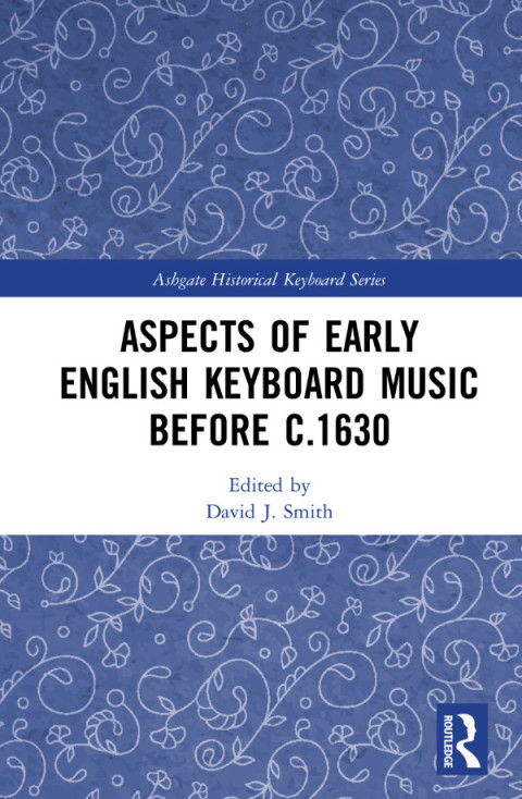 Cover image for book Aspects of Early English Keyboard Music before c.1630