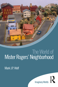 Cover image: The World of Mister Rogers’ Neighborhood 1st edition 9780367888596