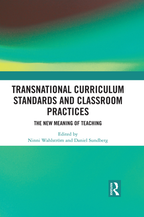 Cover image for book Transnational Curriculum Standards and Classroom Practices