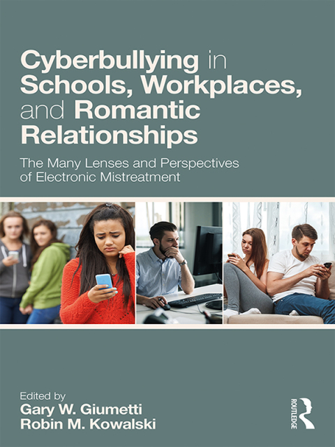 Cover image for book Cyberbullying in Schools, Workplaces, and Romantic Relationships