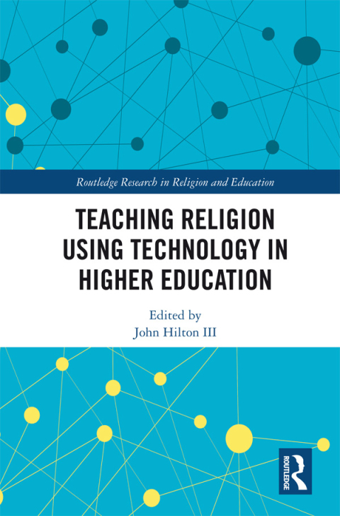 Cover image for book Teaching Religion Using Technology in Higher Education