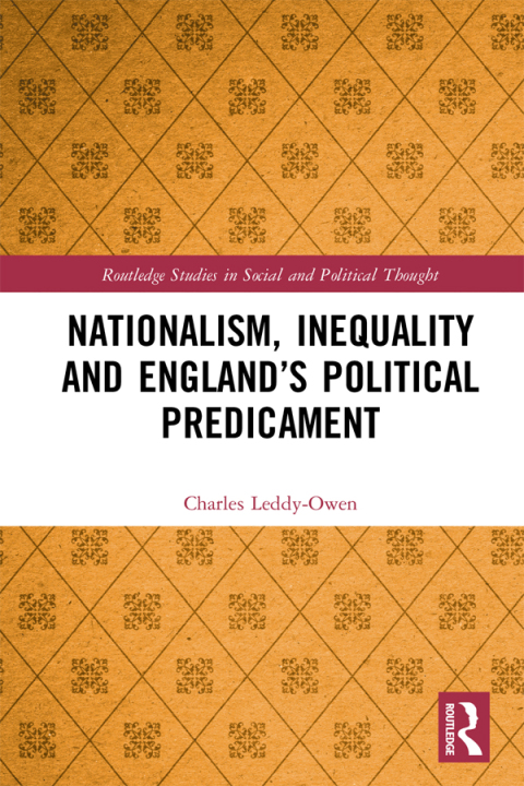 Cover image for book Nationalism, Inequality and England’s Political Predicament
