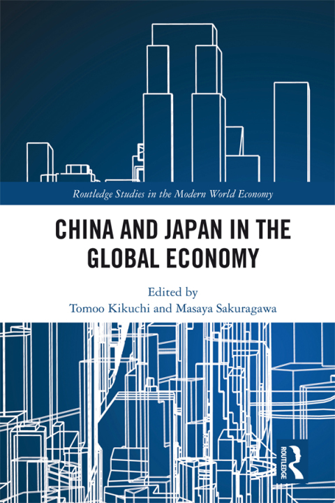Cover image for book China and Japan in the Global Economy