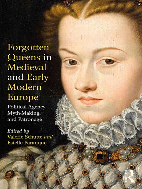 Cover image for book Forgotten Queens in Medieval and Early Modern Europe